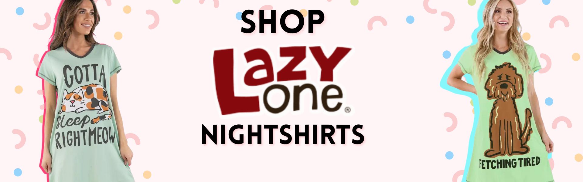 Shop our Lazy One Nightshirts for women and kids